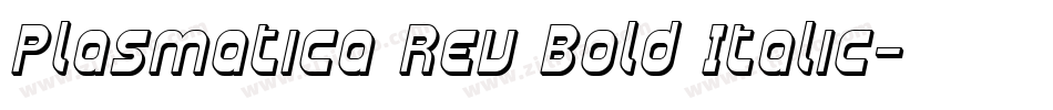 Plasmatica Rev Bold Italic字体转换